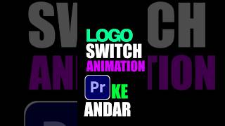 Premiere Pro Mein Logo Switch Effect Kaise Banaye #LogoSwitchEffect  #PremiereProTutorial