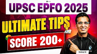 Ultimate Tips to Score 200+ in UPSC EPFO 2025 | How to Maximise Score in APFC EO AO 2025 ?