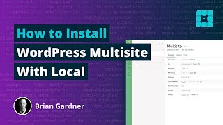 How to Install WordPress Multisite With Local