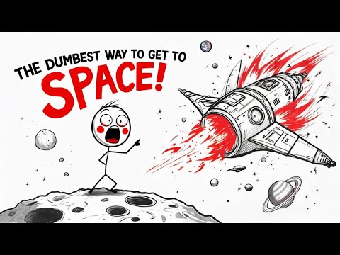 The Dumbest Way to Get to Space 🚀
