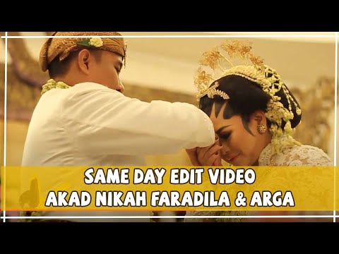 VIDEO AKAD NIKAH (SAME DAY EDIT) - FARADILA & ARGA