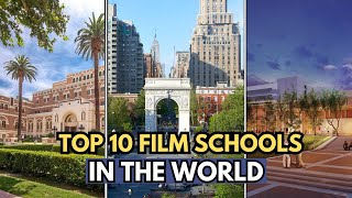 10 Best Film Schools in the World | Best Schools for Film Making and Media