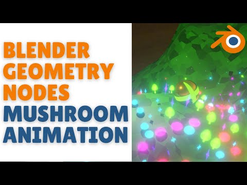 Blender Geometry nodes mushroom animation