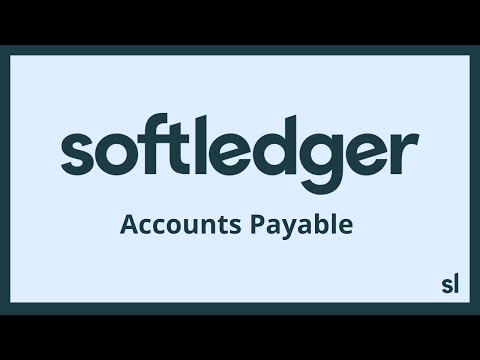 How Accounts Payable Work in SoftLedger's Cloud Accounting Software