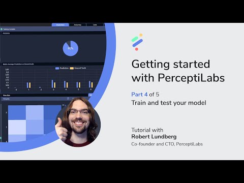 [Deprecated - v0.11] Getting started with PerceptiLabs. Part 4: Train and test your model
