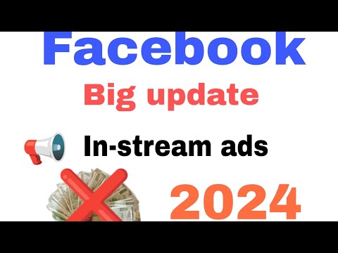 In-stream ads Big  update 11 August || Facebook update