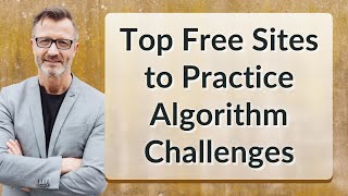 Top Free Sites to Practice Algorithm Challenges