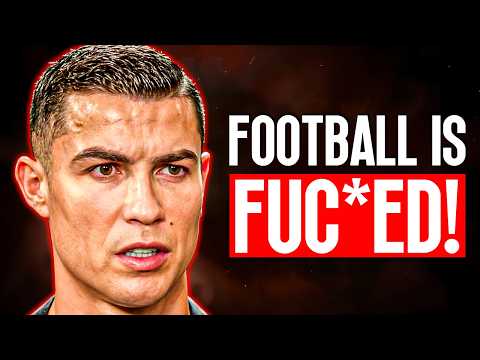 Why Ronaldo Was Right About Modern Football