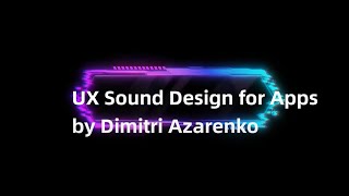 UX Sound Design for Apps Reel