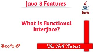 What is Functional Interface? #java8 #functionalinterface #telugu #javatutorial || The Tech Trainer
