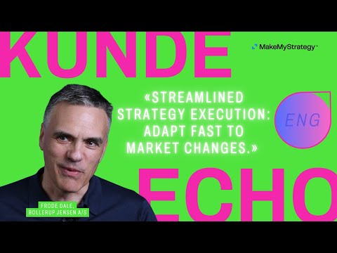 Streamlined Strategy Execution: Adapt Fast to Market Changes | kunde:echo Bollerup Jensen