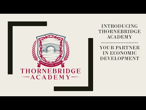Thornebridge Academy - Your Partner in Economic Development