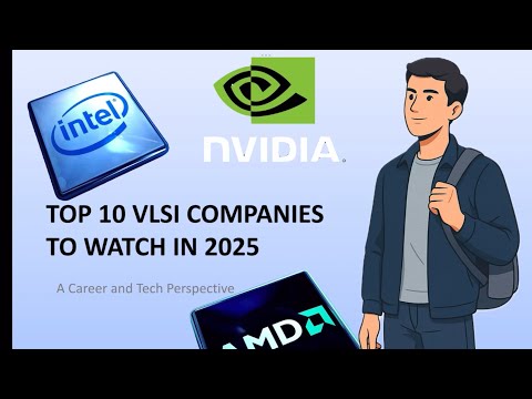 Best Semiconductor Companies to Work For in 2025 | VLSI Career Guide