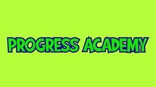Welcome To Progress Academy