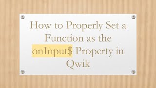 How to Properly Set a Function as the onInput$ Property in Qwik