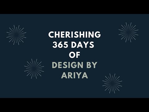 365 days of Designs by Ariya | Cherish every moment | Designs by Ariya