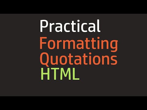 Html Coding Basics - 04 - HTML Formatting and Quotations