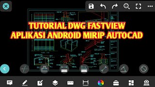 Tutorial Dasar DWG FastView Aplikasi AutoCAD Android