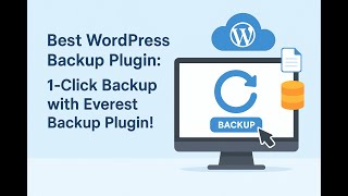Best WordPress Backup Plugin: 1-Click Backup with Everest Backup