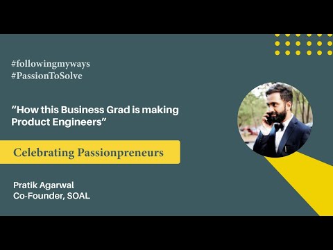 MyTalks: Celebrating Passionpreneurs | Pratik Agarwal, Cofounder, SOAL #FollowingMyWays