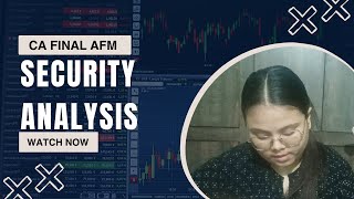Security Analysis | In detail Concepts & ICAI Study Material Questions | CA Final AFM