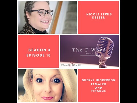 Females and Finance | The F Word Podcast with Nicole Lewis-Keeber