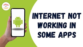 INTERNET NOT WORKING IN SOME APPS