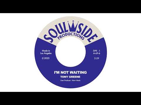 Tony Greene – I'm not Waiting  (Official Audio) | R&B Oldies Soul Vibes