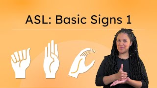 ASL: Basic Signs 1 - Everyday Vocabulary in ASL