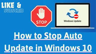 How to Stop Auto Update in Windows 10