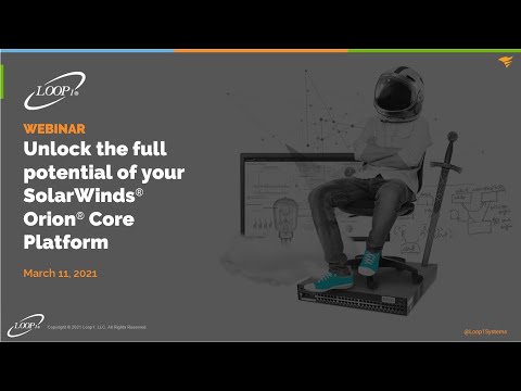 Webinar  Unlock the full potential of your SolarWinds Orion Core Platform