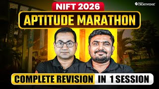 NIFT 2026 APTITUDE 🤯 | COMPLETE SYLLABUS Revision in ONE SHOT MARATHON | Most-Asked PYQs & shortcuts
