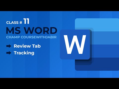 11- Review Tab , Tracking - MS Word Champ Course