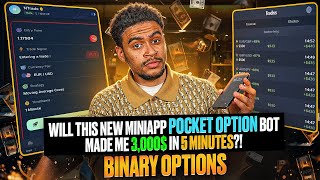 WILL THIS NEW MINIAPP POCKET OPTION BOT MADE ME 3,000$ IN 5 MINUTES?! | BINARY OPTIONS