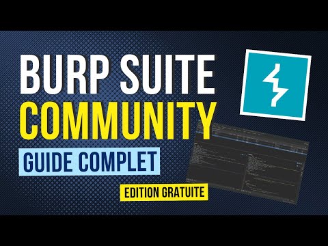 Burp Suite Community - Le guide complet pour débuter en 2026
