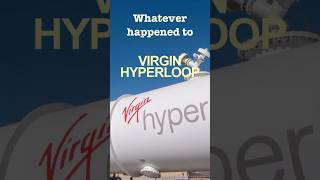 Whatever happened to the Virgin Hyperloop?
