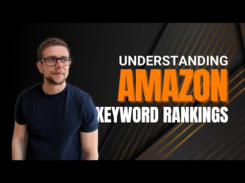 Understanding Amazon Keyword Rankings