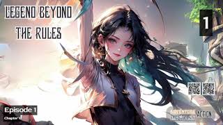Legend Beyond the Rules   Episode 1 Audio   Han Li's Wuxia Adventures Audiobook