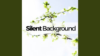 Silent Background