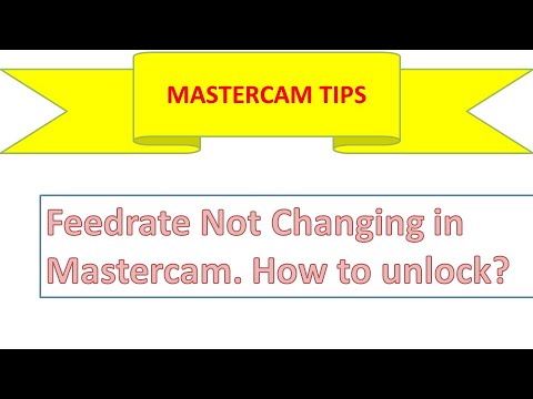 Mastercam Tips: Feedrate Not Changing in Mastercam