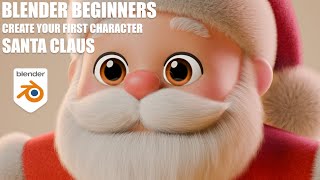 Blender Beginners your first Character - Santa Claus