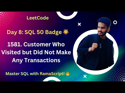 Day 8 of SQL 50 Badge: LeetCode 1581. Customer Who Visited but Did Not Make Any Transactions 🌟