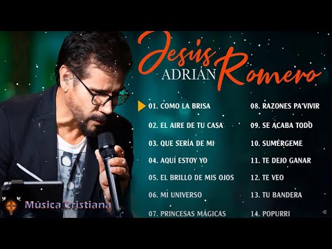 POPURRI JESÚS ADRIÁN ROMERO Que sería de mi, Aquí estoy yo, Como La Brisa, El Brillo De Mis Ojos #4