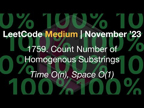 ✅ Beats 100% | LeetCode Medium | #1759. Count Number of Homogenous Substrings | Time O(n), Space (1)