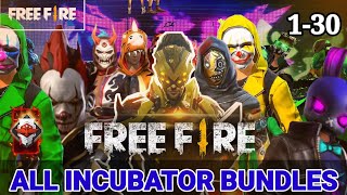 FREE FIRE ALL INCUBATOR || Season 1 - 30 All Incubator Bundles 😱😱