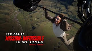 Mission: Impossible – The Final Reckoning | Official Trailer (2025 Movie) - Tom Cruise