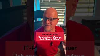 "I had to open the Windows Task Manager" | IT Practice Dr. Bauer