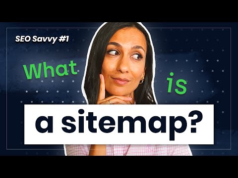 Create a perfect XML Sitemap and make Google happy - SEO Savvy #1