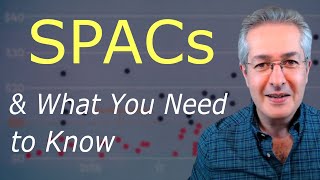 How SPACs Work | Are SPACs Good Investments?