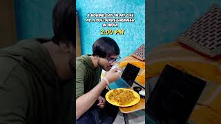 A boring day in my life as a software engineer in India #adayinmylife